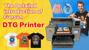 The Detailed introduction of Funsun DTG Printer